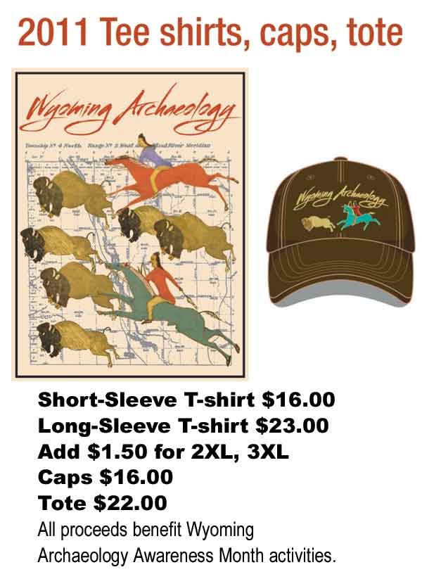 2011  Wyoming Archaeology t-shirts, caps, totes